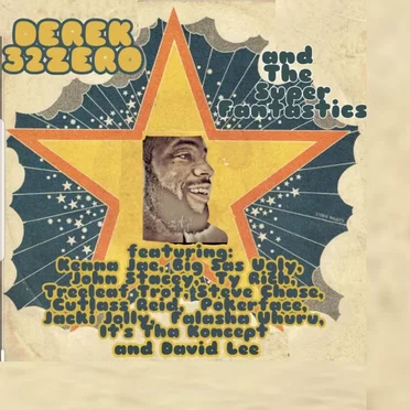 And The Super Fantastics by Derek 32zero - album cover