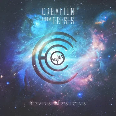 Transmissions by Creation From Crisis - album cover
