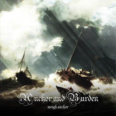 Weigh Anchor by Anchor and Burden - album cover