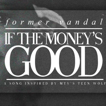 If the Money’s Good