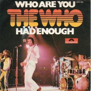 Who Are You / Had Enough