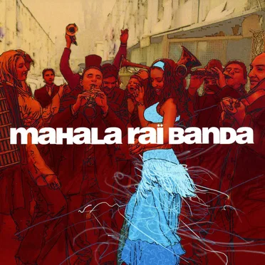 Mahala Rai Banda by Mahala Rai Banda - album cover