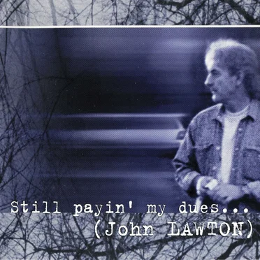 Still Payin' My Dues