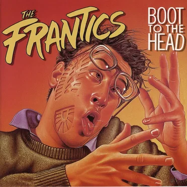 Boot to the Head by The Frantics - album cover