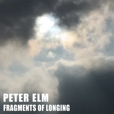 Fragments of Longing by Peter Elm - album cover
