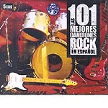 Las 101 mejores canciones del rock en español by Various Artists - album cover