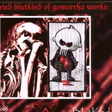The Dried BlutKind of Gomorrha Works