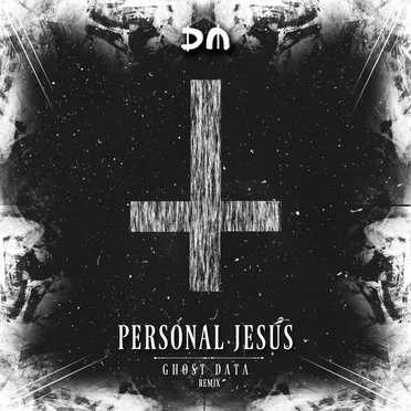 Personal Jesus (GHOST DATA remix)