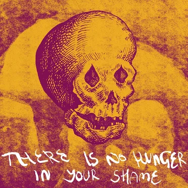 There Is No Hunger in Your Shame by Builenradar - album cover