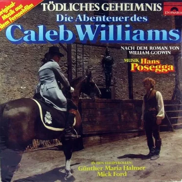 Tödliches Geheimnis – Die Abenteuer des Caleb Williams