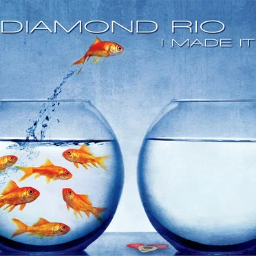 I Made It by Diamond Rio - album cover