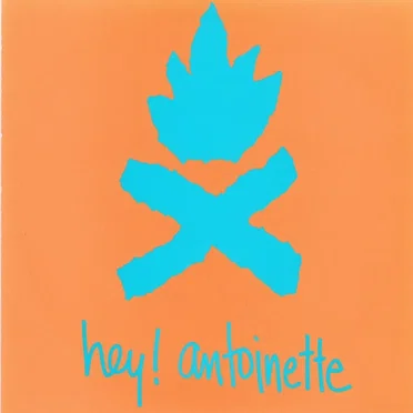 Hey! Antoinette