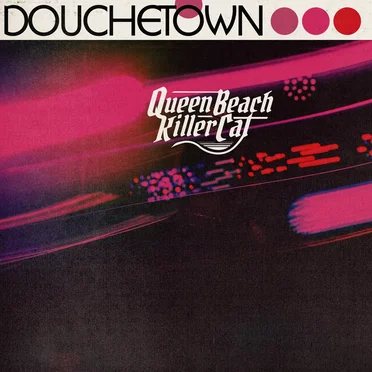 Douchetown by Queen Beach Killer Cat - album cover