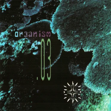 Organism 03 by Various Artists - album cover