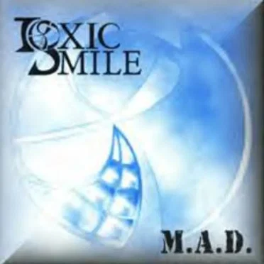 M. A. D. by Toxic Smile - album cover