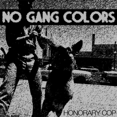 Honorary Cop by No Gang Colors - album cover