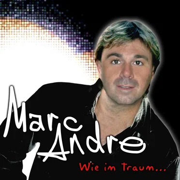 Wie im Traum by Marc Andre - album cover