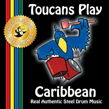 Toucans Play Caribbean by Toucans Steel Drum Band - album cover