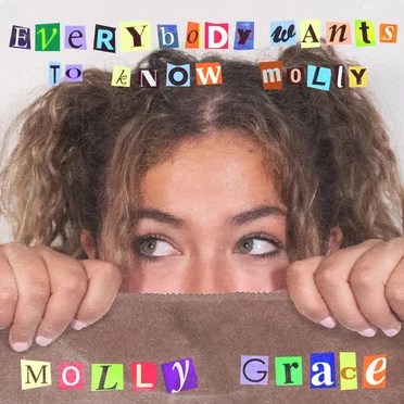 Everybody Wants to Know Molly