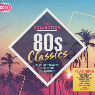 80s Classics: The Collection by Various Artists - album cover