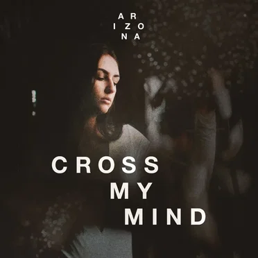 Cross My Mind