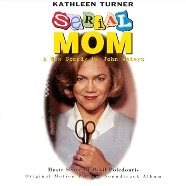 Serial Mom (Original Motion Picture Soundtrack Album)