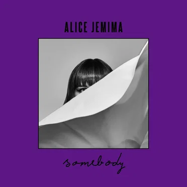 Somebody by Alice Jemima - album cover