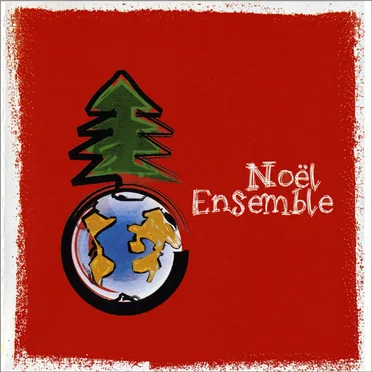 Noël ensemble by Noël ensemble - album cover