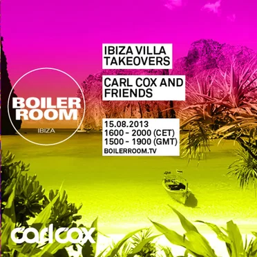 Boiler Room: Carl Cox in Ibiza, Aug 15, 2013 by Carl Cox - album cover
