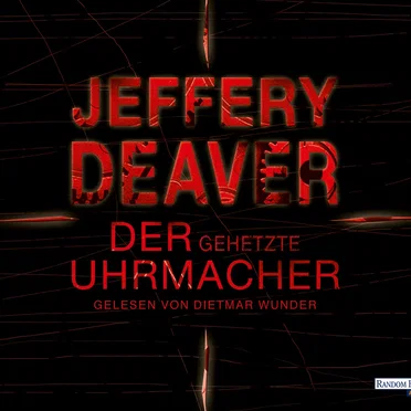 Der gehetzte Uhrmacher by Jeffery Deaver - album cover