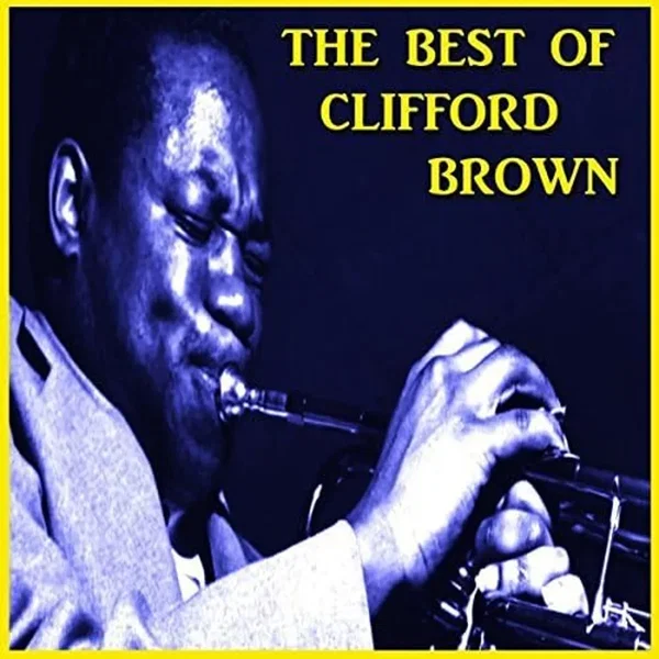The Best of Clifford Brown