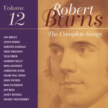 The Complete Songs of Robert Burns, Volume 12 by Various Artists - album cover