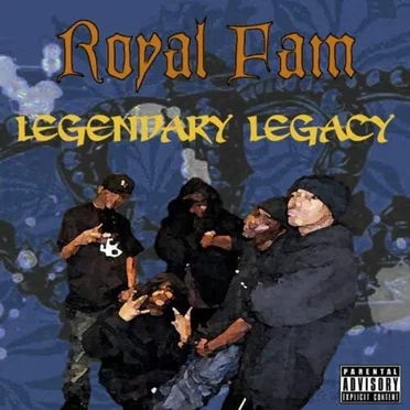 Legendary Legacy by Royal Fam - album cover