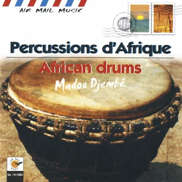Percussions D'Afrique - African Drums by Madou Djembé - album cover