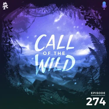 2019-11-13: 274 – Monstercat: Call of the Wild (Hosted by Half an Orange) by Monstercat - album cover