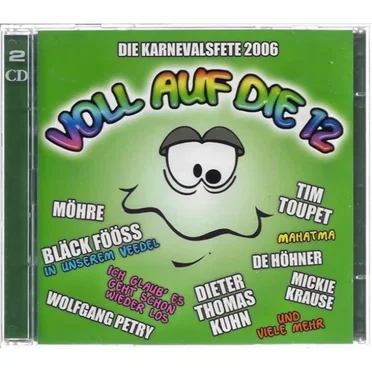 Voll auf die 12: Die Karnevalsfete 2006 by Various Artists - album cover