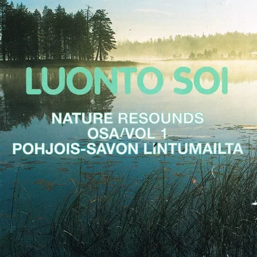 Nature resounds vol 1 - In the Bird Country of northern Savo