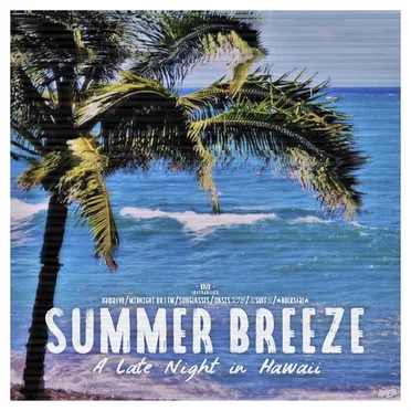 SUMMER BREEZE ~ A Late Night In Hawaii by Hawaiive - album cover