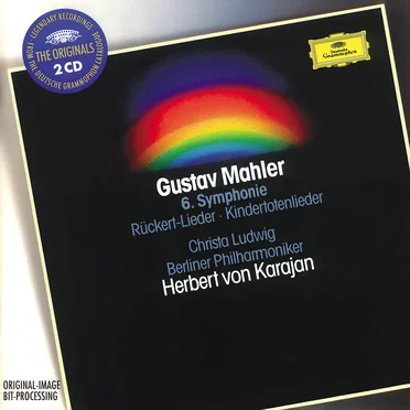 Symphony no. 6 / Rückert Lieder / Kindertotenlieder