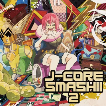 J-Core Smash!! 2 by Various Artists - album cover