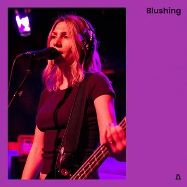 Audiotree Live by Blushing - album cover