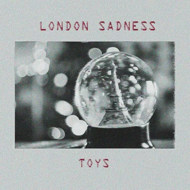 Игрушки [Город Сна cover] by London Sadness - album cover