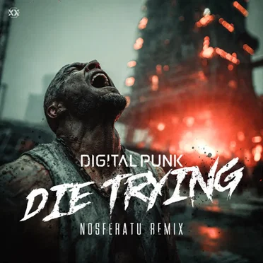 Die Trying (Nosferatu remix)