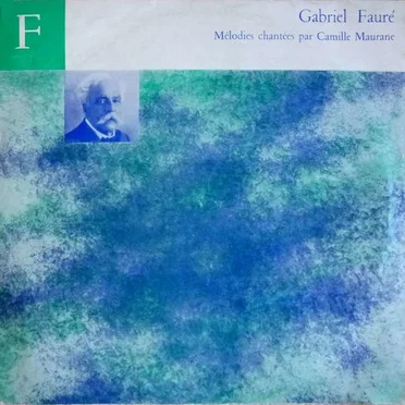 Mélodies chantées par Camille Maurane