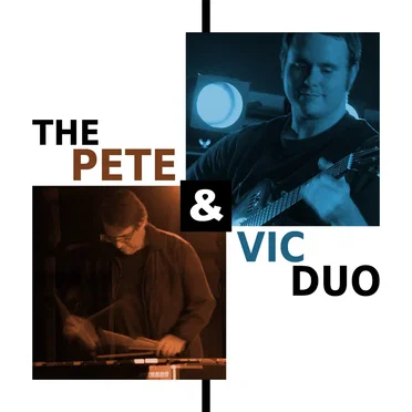 The Pete & Vic Duo