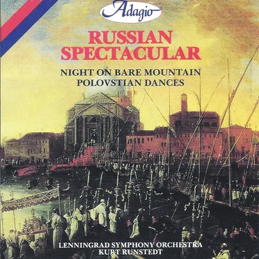 Russian Spectacular: Night on Bare Mountain / Polovstian Dances