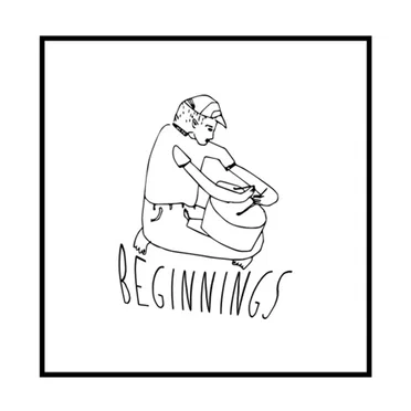 Beginnings