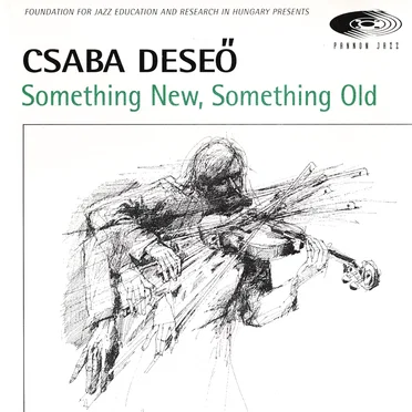 Something New, Something Old by Csaba Deseő - album cover