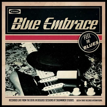 Feel the Blues (Live) by Blue Embrace - album cover