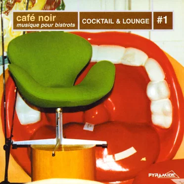Cafe Noir-Cocktail & Lounge #1 by Various Artists - album cover